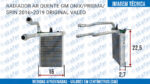 RADIADOR AR QUENTE GM CHEVROLET ONIX PRISMA SPIN 2016 2017 2018 2019 T18250C.M ORIGINAL VALEO - Imagem 6