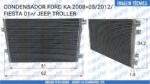 CONDENSADOR FORD KA 2008 2009 2010 2011 05/2012 FIESTA 2001 EM DIANTE JEEP TROLLER - Imagem 6