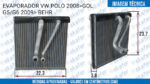 EVAPORADOR VOLKSWAGEM POLO 2008 EM DIANTE GOL G5 G6 2009 EM DIANTE DI4466105570RC MODELO BEHR - Imagem 6